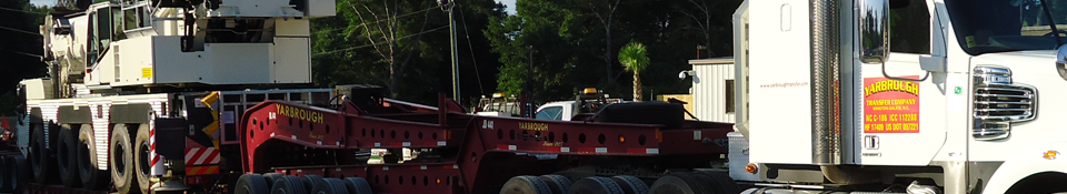 Yarbrough Transfer Crane Transporting and Hauling